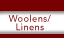 Woolens and Linens