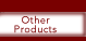 Other Products